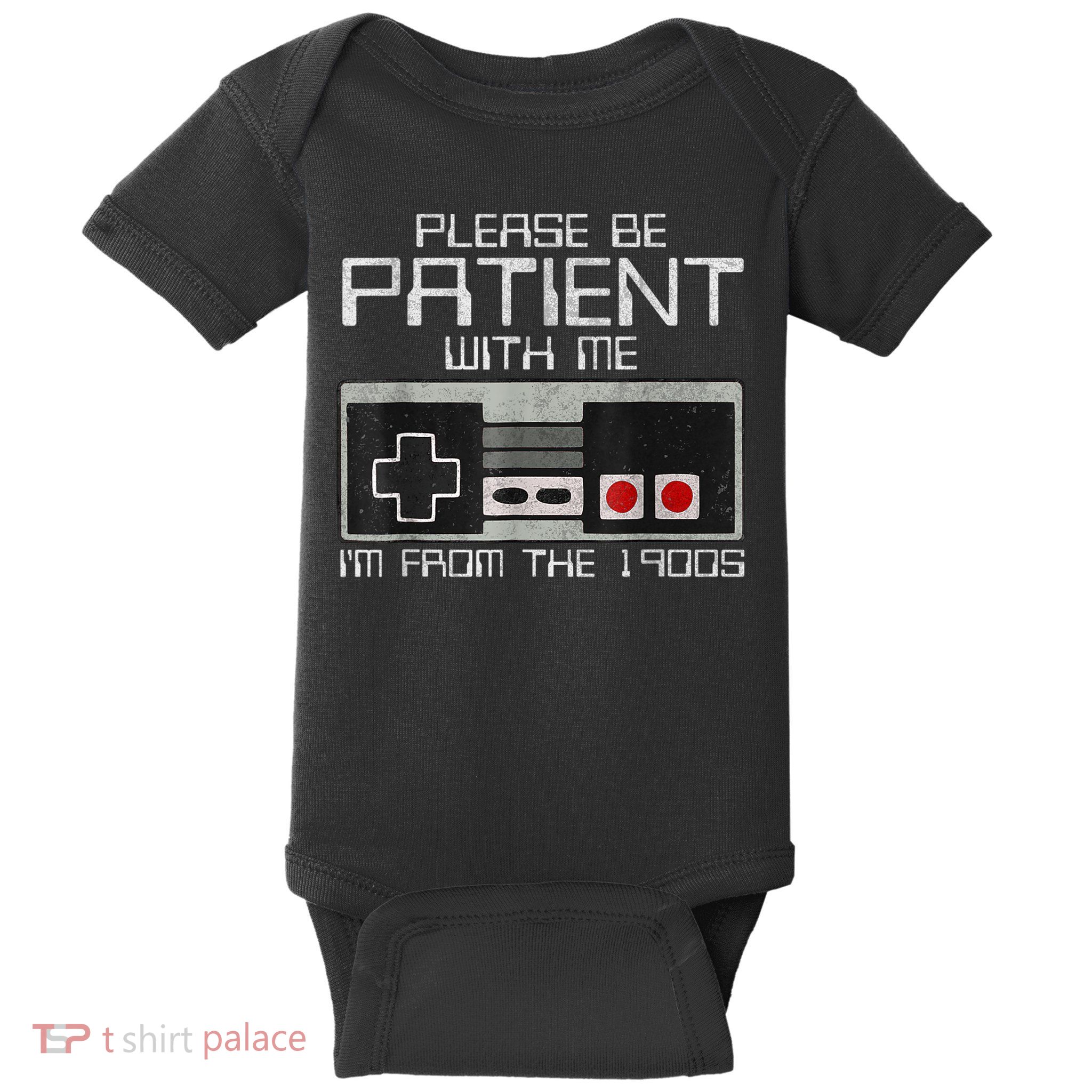 Cute Old Gamer Please Be Patient With Me Im From The 1900s Gift Baby Bodysuit