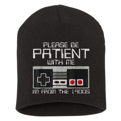 Cute Old Gamer Please Be Patient With Me Im From The 1900s Gift Short Acrylic Beanie