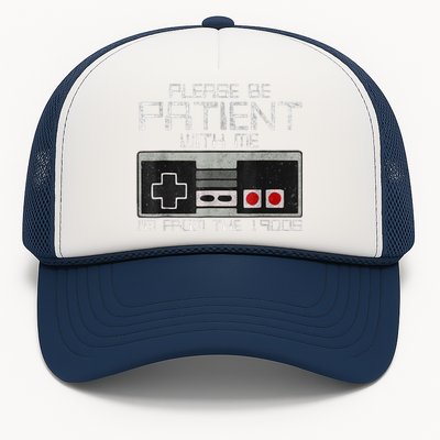 Cute Old Gamer Please Be Patient With Me Im From The 1900s Gift Trucker Hat