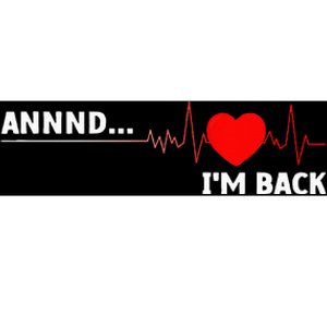 Cool Open Heart Surgery For Men Women Heart Attack Survivor Bumper Sticker