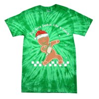 Christmas Out Here Looking Like A Snack Gingerbread Boujee Gift Tie-Dye T-Shirt