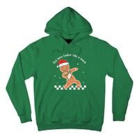 Christmas Out Here Looking Like A Snack Gingerbread Boujee Gift Tall Hoodie