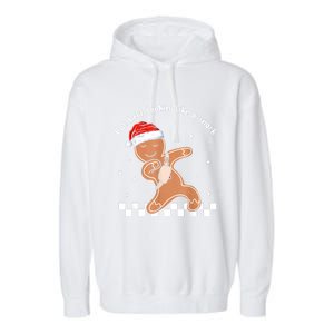 Christmas Out Here Looking Like A Snack Gingerbread Boujee Gift Garment-Dyed Fleece Hoodie