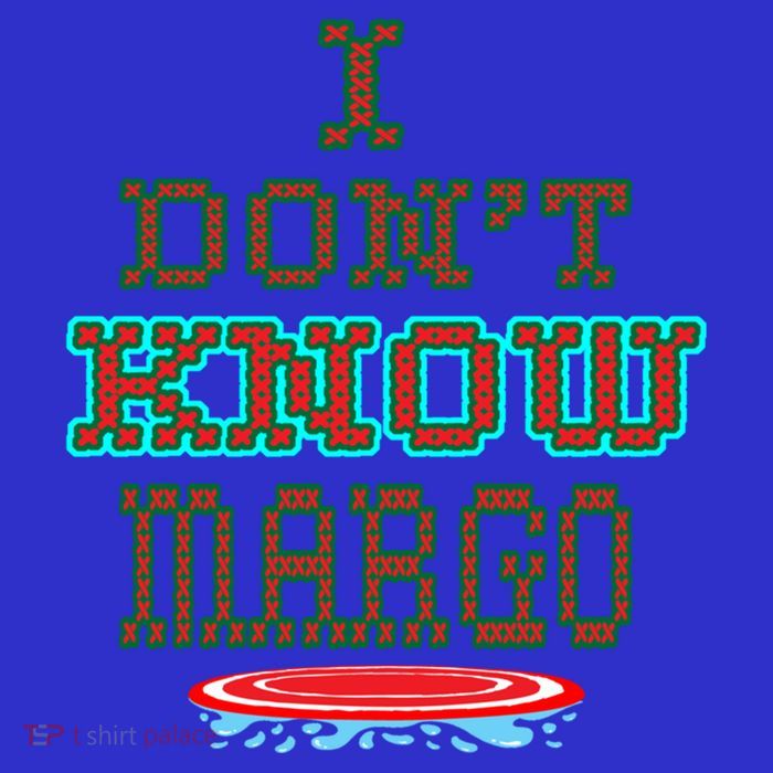 Christmas Outfit Holiday I Don't Know Margo Ugly Christmas Gift Premium T-Shirt