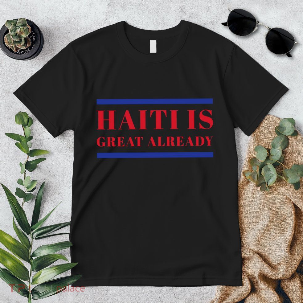 Conan O’Brien Haiti Is Great Already Premium T-Shirt