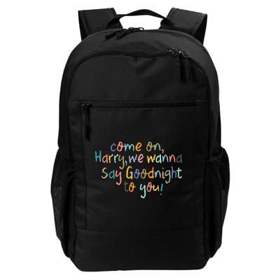 Come On, Harry, We Wanna Say Goodnight To You! As It Was Backpack