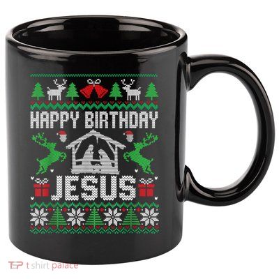 Christmas Outfit Happy Birthday Jesus Holiday Ugly Sweater 11oz C Handle Ceramic Mug