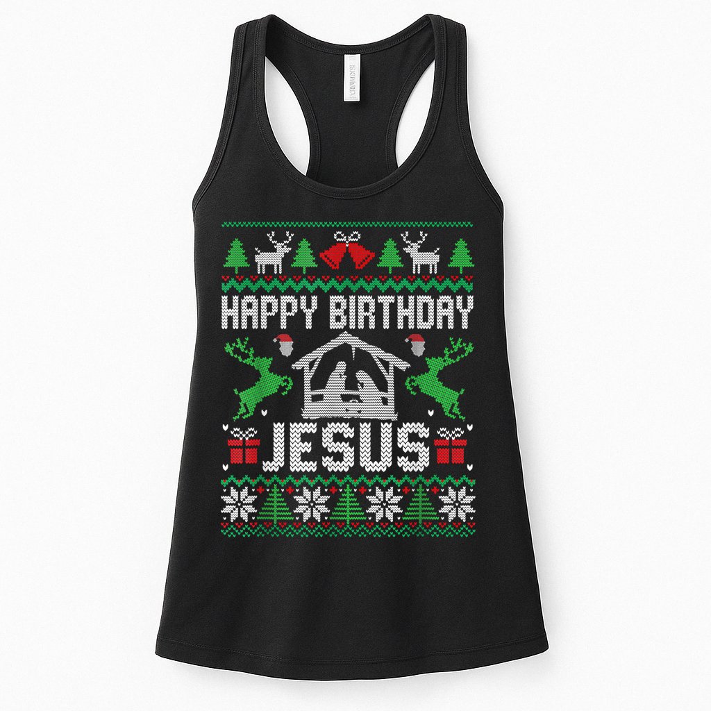 Christmas Outfit Happy Birthday Jesus Holiday Ugly Sweater Womens Tank Top