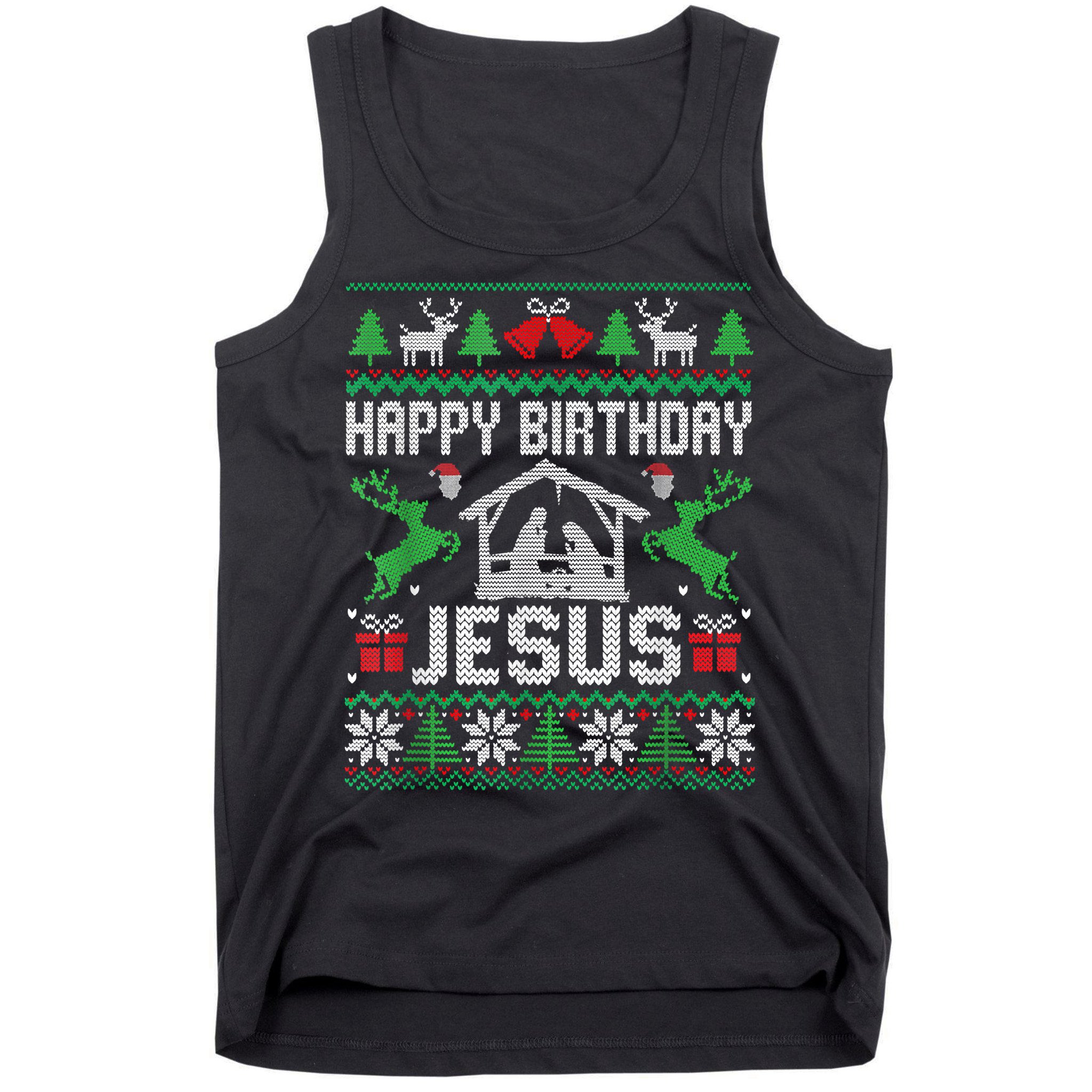 Christmas Outfit Happy Birthday Jesus Holiday Ugly Sweater Tank Top