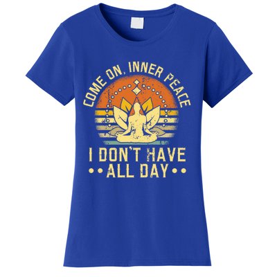 Come On Inner Peace Spiritual Yoga Meditation Gift Women's T-Shirt