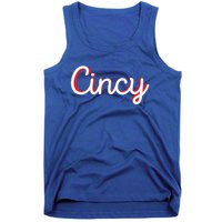 Cincinnati Ohio Is Classic Script Is Cincy City Vacation Great Gift Tank Top