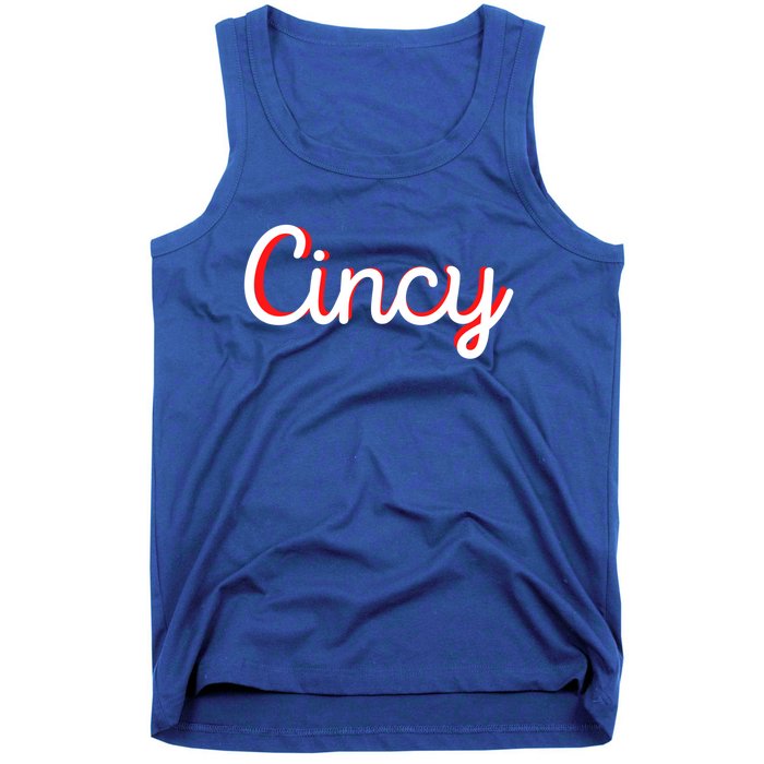 Cincinnati Ohio Is Classic Script Is Cincy City Vacation Great Gift Tank Top