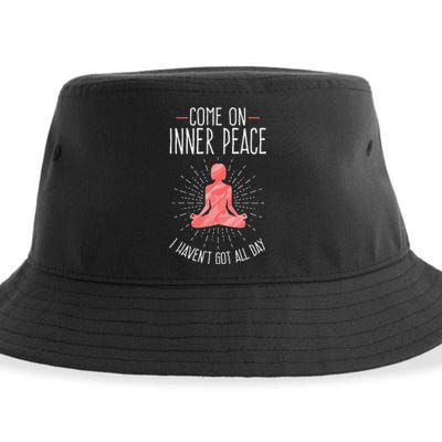 Come On Inner Peace I Havent Got All Day Funny Yoga Sustainable Bucket Hat