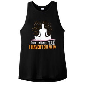 Come On Inner Peace I Havent Got All Day Yoga Meditation Meaningful Gift Ladies PosiCharge Tri-Blend Wicking Tank