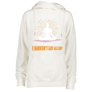 Come On Inner Peace I Havent Got All Day Yoga Meditation Meaningful Gift Womens Funnel Neck Pullover Hood