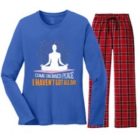 Come On Inner Peace I Havent Got All Day Yoga Meditation Meaningful Gift Women's Long Sleeve Flannel Pajama Set 