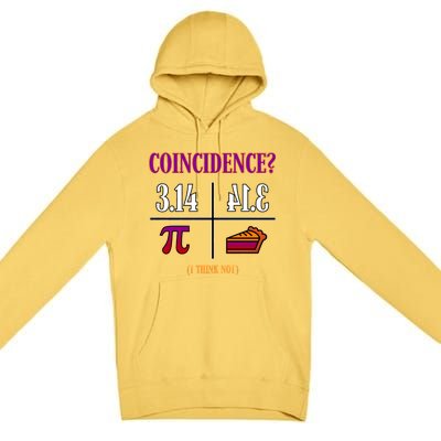 Coincidence I Think Not Pi Day Funny Pie Style  Premium Pullover Hoodie