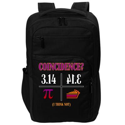 Coincidence I Think Not Pi Day Funny Pie Style  Impact Tech Backpack