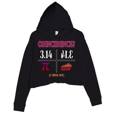 Coincidence I Think Not Pi Day Funny Pie Style  Crop Fleece Hoodie