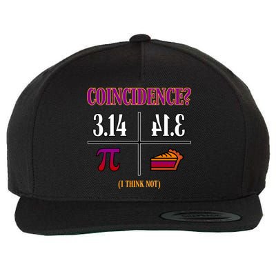 Coincidence I Think Not Pi Day Funny Pie Style  Wool Snapback Cap