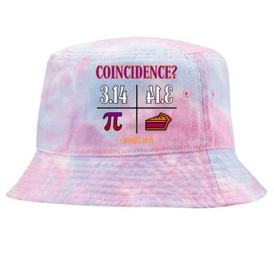 Coincidence I Think Not Pi Day Funny Pie Style  Tie-Dyed Bucket Hat