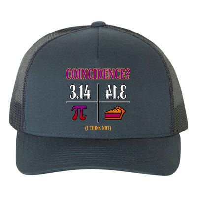 Coincidence I Think Not Pi Day Funny Pie Style  Yupoong Adult 5-Panel Trucker Hat