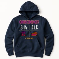 Coincidence I Think Not Pi Day Funny Pie Style  Hoodie