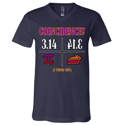 Coincidence I Think Not Pi Day Funny Pie Style  V-Neck T-Shirt