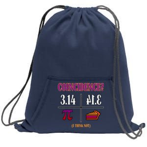 Coincidence I Think Not Pi Day Funny Pie Style  Sweatshirt Cinch Pack Bag