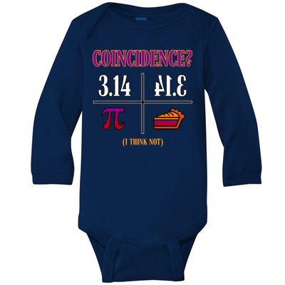 Coincidence I Think Not Pi Day Funny Pie Style  Baby Long Sleeve Bodysuit