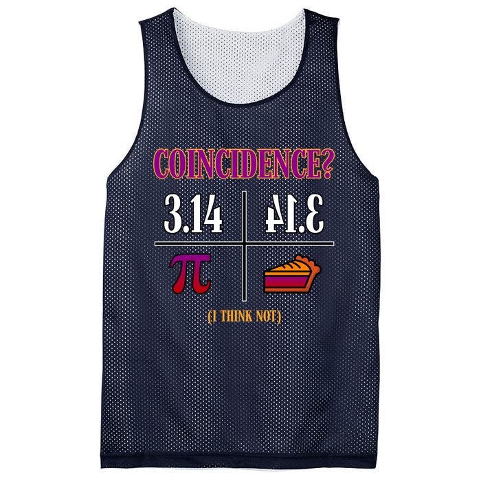 Coincidence I Think Not Pi Day Funny Pie Style  Mesh Reversible Basketball Jersey Tank
