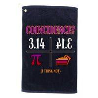 Coincidence I Think Not Pi Day Funny Pie Style  Platinum Collection Golf Towel