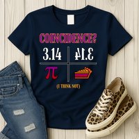 Coincidence I Think Not Pi Day Funny Pie Style  Womens T-Shirt