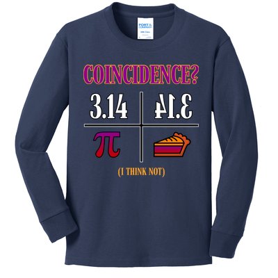 Coincidence I Think Not Pi Day Funny Pie Style  Kids Long Sleeve Shirt