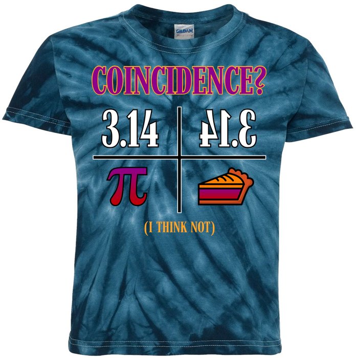 Coincidence I Think Not Pi Day Funny Pie Style  Kids Tie-Dye T-Shirt