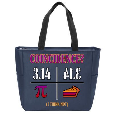 Coincidence I Think Not Pi Day Funny Pie Style  Zip Tote Bag