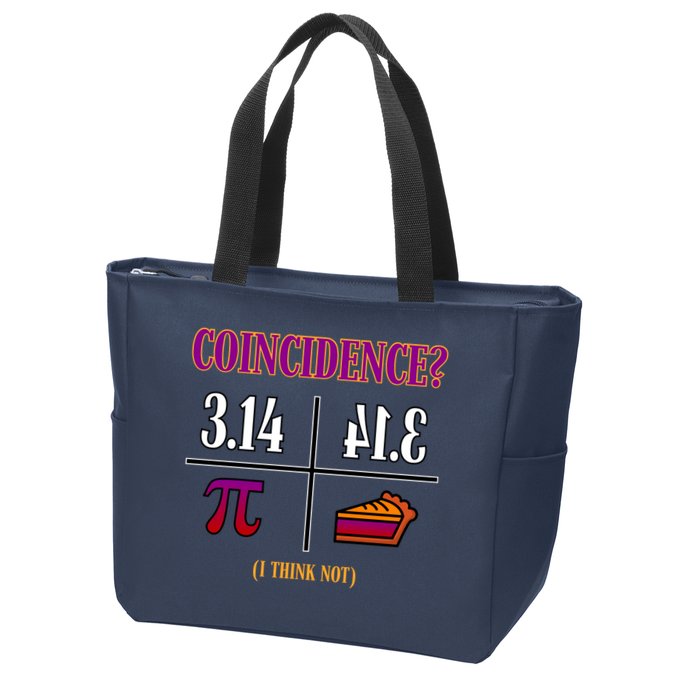 Coincidence I Think Not Pi Day Funny Pie Style  Zip Tote Bag
