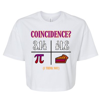 Coincidence I Think Not Pi Day Funny Pie Style  Bella+Canvas Jersey Crop Tee