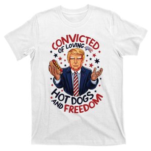 Convicted Of Loving Hot Dogs And Freedom T-Shirt