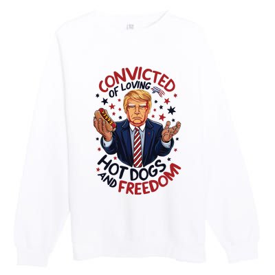 Convicted Of Loving Hot Dogs And Freedom Premium Crewneck Sweatshirt