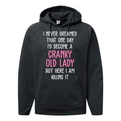 Cranky Old Lady Funny Performance Fleece Hoodie