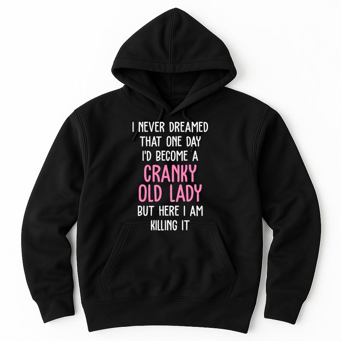 Cranky Old Lady Funny Hoodie