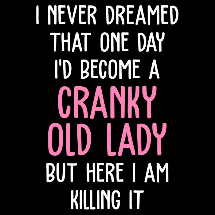 Cranky Old Lady Funny Hoodie