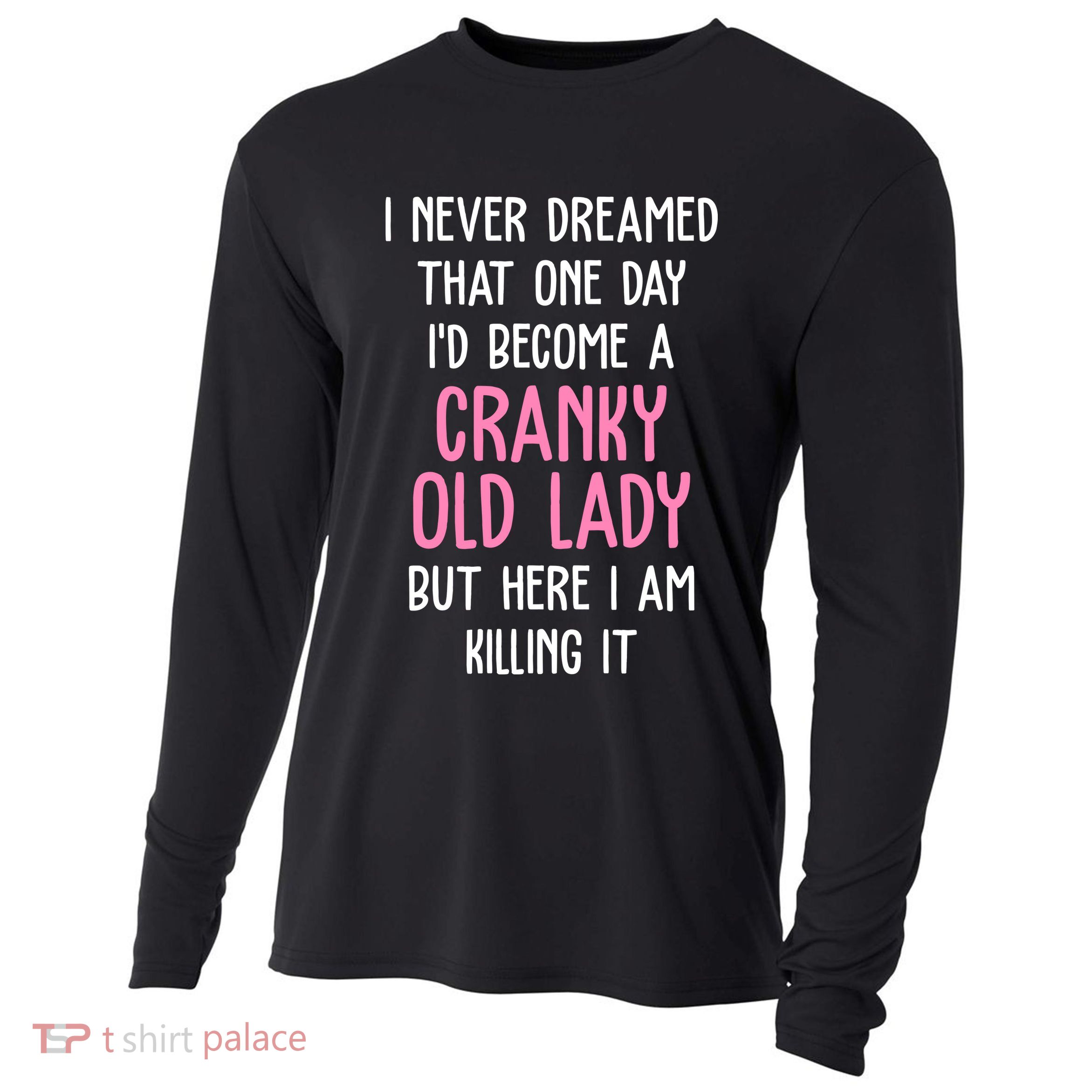 Cranky Old Lady Funny Cooling Performance Long Sleeve Crew
