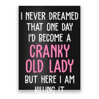 Cranky Old Lady Funny Poster