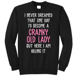 Cranky Old Lady Funny Tall Sweatshirt