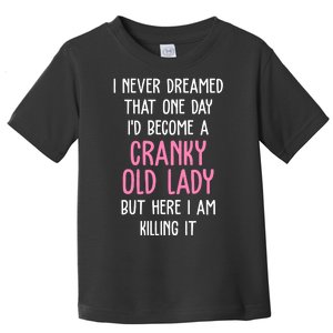 Cranky Old Lady Funny Toddler T-Shirt