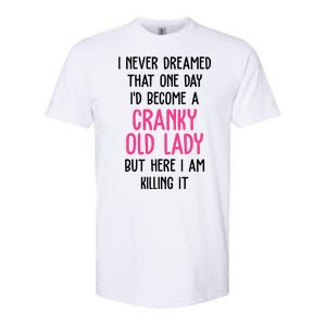 Cranky Old Lady Funny Softstyle CVC T-Shirt