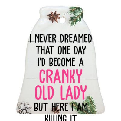 Cranky Old Lady Funny Ceramic Bell Ornament