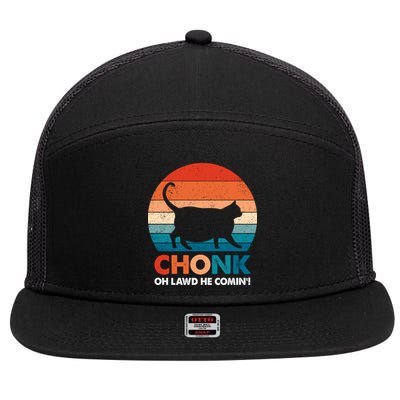 Chonk Oh Lawd He Comin Funny Fat Cat 7 Panel Mesh Trucker Snapback Hat
